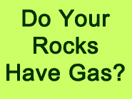 Do Your Rocks Have Gas?