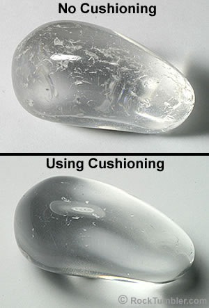 Quartz tumbled with and without cushioning